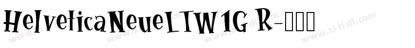 HelveticaNeueLTW1G R字体转换